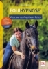 Buchcover und Innenansicht für das Buch: Equihypnose - Wege aus der Angst beim Reiten