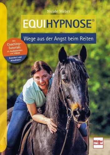 Buchcover und Innenansicht für das Buch: Equihypnose - Wege aus der Angst beim Reiten