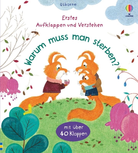 Buchcover und Innenansicht für das Buch: Erstes Aufklappen und Verstehen: Warum muss man sterben?