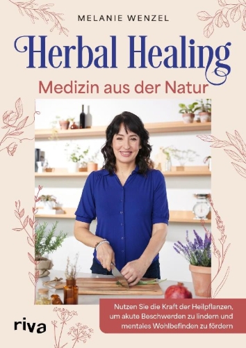 Buchcover und Innenansicht für das Buch: Herbal Healing - Medizin aus der Natur