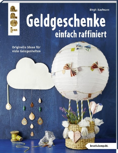 Buchcover und Innenansicht für das Buch: Geldgeschenke einfach raffiniert (kreativ.kompakt)