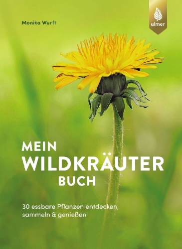 Buchcover und Innenansicht für das Buch: Mein Wildkräuterbuch