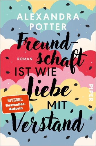 Buchcover und Innenansicht für das Buch: Freundschaft ist wie Liebe mit Verstand 