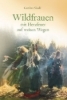 Buchcover und Innenansicht für das Buch: Wildfrauen