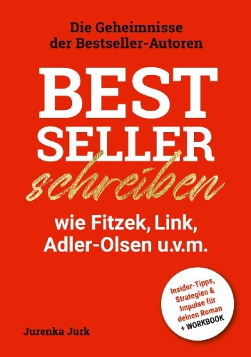 Buchcover und Innenansicht für das Buch: Bestseller schreiben wie Fitzek, Link, Adler-Olsen u.v.m.