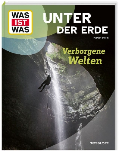 Buchcover und Innenansicht für das Buch: WAS IST WAS Unter der Erde. Verborgene Welten