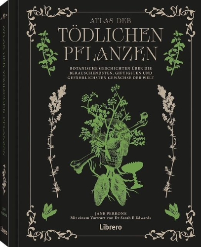 Buchcover und Innenansicht für das Buch: Atlas der tödlichen Pflanzen