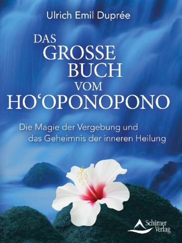 Buchcover und Innenansicht für das Buch: Das große Buch vom Ho'oponopono