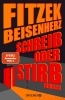 Buchcover und Innenansicht für das Buch: Schreib oder stirb