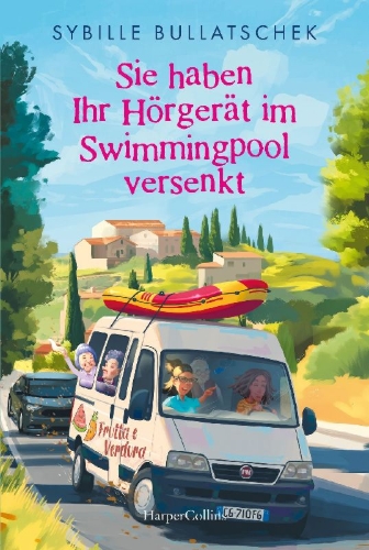 Buchcover und Innenansicht für das Buch: Sie haben Ihr Hörgerät im Swimmingpool versenkt