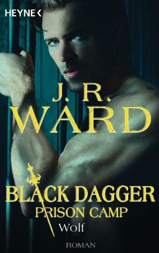 Buchcover und Innenansicht für das Buch: The Wolf - Black Dagger Prison Camp Book 2