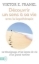Buchcover und Innenansicht für das Buch: Découvrir un sens à sa vie avec la logothérapie