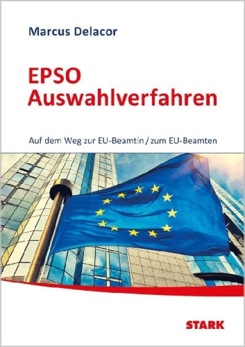 Buchcover und Innenansicht für das Buch: STARK EPSO Auswahlverfahren - Auf dem Weg zur EU-Beamtin/zum EU-Beamten