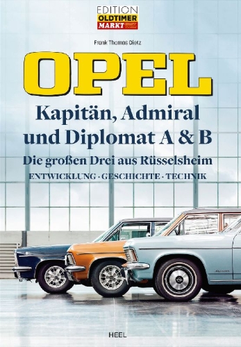 Buchcover und Innenansicht für das Buch: Opel Kapitän, Admiral, Diplomat A & B - Die großen Drei aus Rüsselsheim