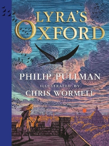 Buchcover und Innenansicht für das Buch: Lyra's Oxford. Illustrated Edition