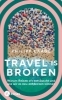 Buchcover und Innenansicht für das Buch: Travel is broken