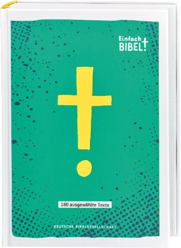 Buchcover und Innenansicht für das Buch: Einfach Bibel - Die Bibel für junge Menschen