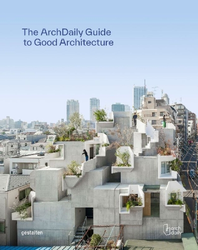 Buchcover und Innenansicht für das Buch: The ArchDaily Guide to Good Architecture