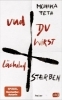 Buchcover und Innenansicht für das Buch: Und du wirst lächelnd sterben