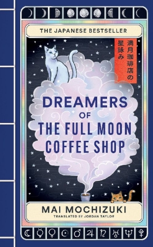 Buchcover und Innenansicht für das Buch: Dreamers of the Full Moon Coffee Shop