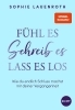 Buchcover und Innenansicht für das Buch: Fühl es, schreib es, lass es los