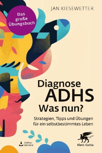 Buchcover und Innenansicht für das Buch: Diagnose ADHS - Was nun?