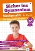 Buchcover und Innenansicht für das Buch: Klett Sicher ins Gymnasium: Klassenarbeitstrainer für den Übertritt Mathematik 4. Klasse