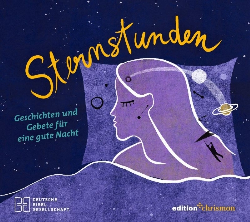 Buchcover und Innenansicht für das Buch: Sternstunden. Geschichten und Gebete für eine gute Nacht