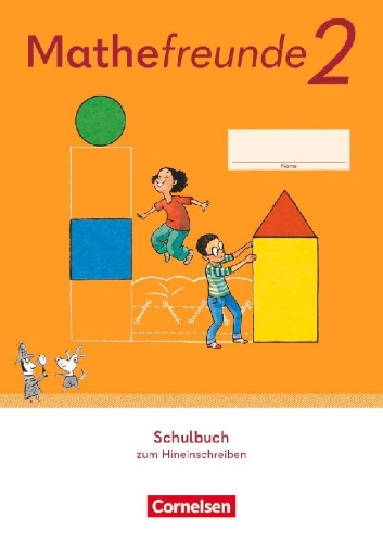 Buchcover und Innenansicht für das Buch: Mathefreunde  2. Schuljahr. Schulbuch zum Hineinschreiben - Verbrauchsmaterial