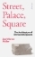 Buchcover und Innenansicht für das Buch: Street, Palace, Square