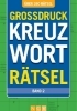 Buchcover und Innenansicht für das Buch: Großdruck Kreuzworträtsel - Band 2- Über 280 Rätsel in großer Schrift für Senioren & Erwachsene