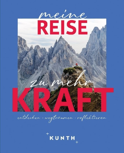 Buchcover und Innenansicht für das Buch: KUNTH Meine Reise zu mehr Kraft