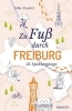 Buchcover und Innenansicht für das Buch: Zu Fuß durch Freiburg