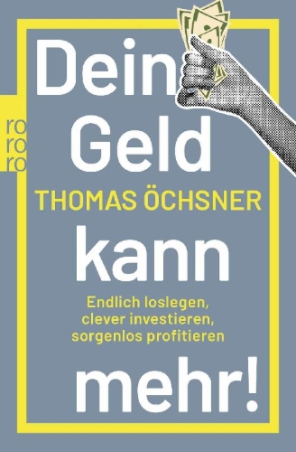 Buchcover und Innenansicht für das Buch: Dein Geld kann mehr!