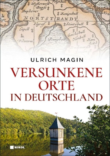 Buchcover und Innenansicht für das Buch: Versunkene Orte in Deutschland