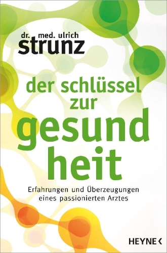 Buchcover und Innenansicht für das Buch: Der Schlüssel zur Gesundheit