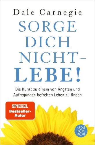 Buchcover und Innenansicht für das Buch: How to Stop Worrying and Start Living