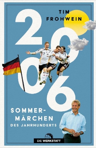 Buchcover und Innenansicht für das Buch: 2006. Sommermärchen des Jahrhunderts