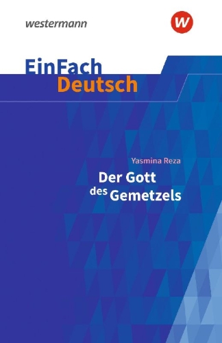 Buchcover und Innenansicht für das Buch: Der Gott des Gemetzels Gymnasiale Oberstufe. EinFach Deutsch Textausgaben