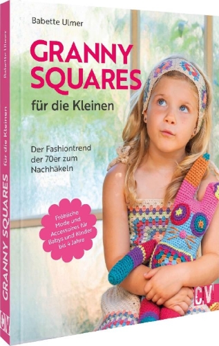 Buchcover und Innenansicht für das Buch: Granny Squares für die Kleinen