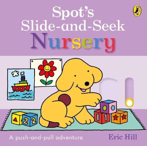 Buchcover und Innenansicht für das Buch: Spot's Slide and Seek: Nursery