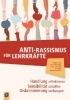 Buchcover und Innenansicht für das Buch: Anti-Rassismus für Lehrkräfte