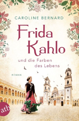 Buchcover und Innenansicht für das Buch: Frida Kahlo und die Farben des Lebens