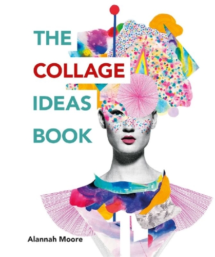 Buchcover und Innenansicht für das Buch: The Collage Ideas Book