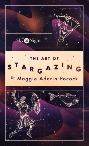 Buchcover und Innenansicht für das Buch: The Sky at Night: The Art of Stargazing