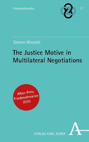 Buchcover und Innenansicht für das Buch: The Justice Motive in Multilateral Negotiations