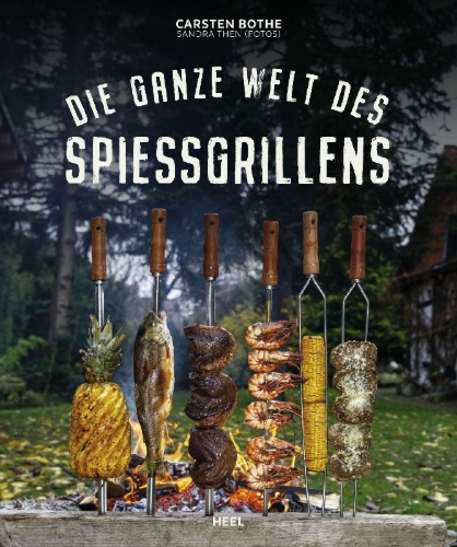 Buchcover und Innenansicht für das Buch: Die ganze Welt des Spießgrillens