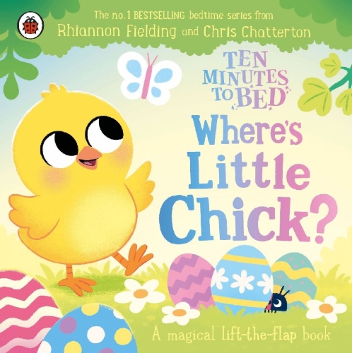 Buchcover und Innenansicht für das Buch: Ten Minutes to Bed: Where's Little Chick?