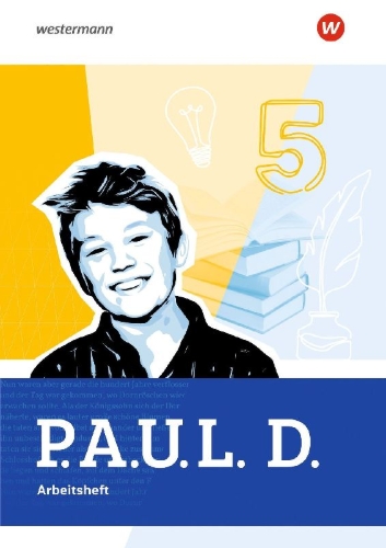 Buchcover und Innenansicht für das Buch: P.A.U.L. D. (Paul) 5. Arbeitsheft. Für Gymnasien und Gesamtschulen. Allgemeine Ausgabe