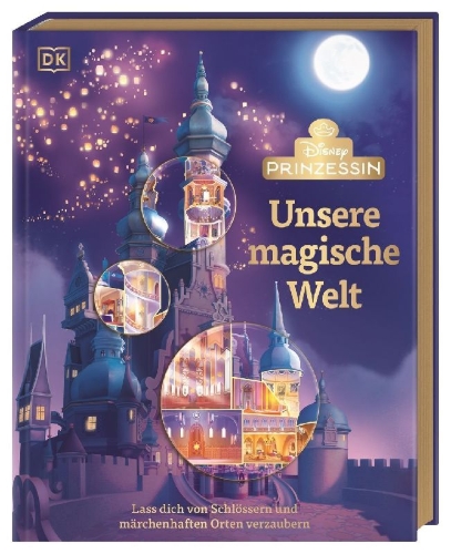 Buchcover und Innenansicht für das Buch: Disney Prinzessin: Unsere magische Welt